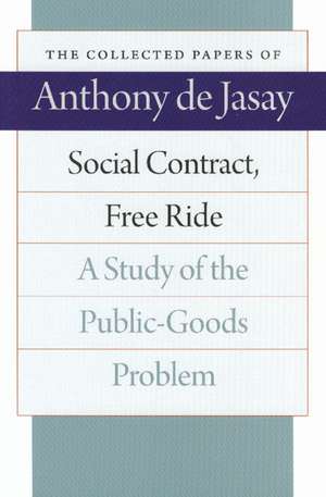 Social Contract, Free Ride de ANTHONY DE JASAY