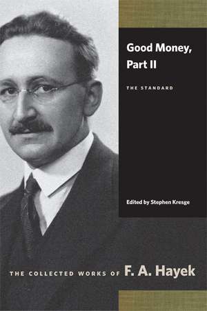 Good Money, Part II: The Standard de F A HAYEK