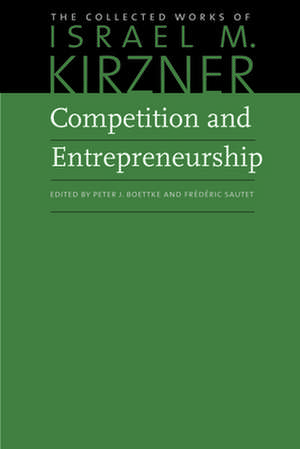 Competition & Entrepreneurship de Israel M. Kirzner