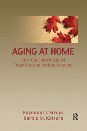 Aging at Home: How the Elderly Adjust Their Housing Without Moving de Raymond Struyk