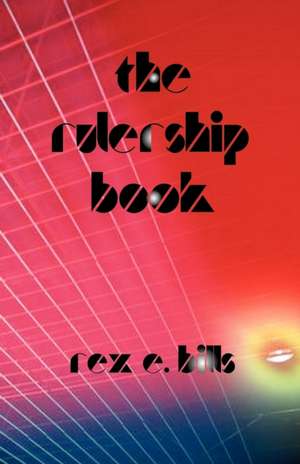 The Rulership Book de Rex E. Bills