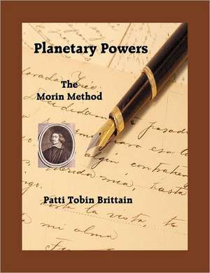 Planetary Powers de Patti Tobin Brittain