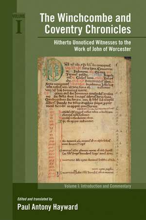 Winchcombe and Coventry Chronicles: Hitherto Unnoticed Witnesses to the Work of John of Worcester de Paul Antony Hayward