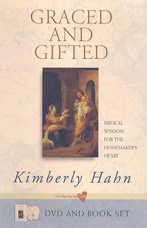 Graced and Gifted de Kimberly Hahn