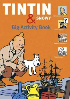 Tintin And Snowy: Big Activity Book de Simon Beercroft