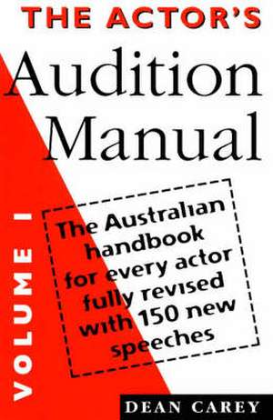 The Actor's Audition Manual de Dean Carey