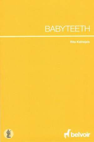 Babyteeth de Rita Kalnejais