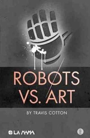 Robots vs Art de Travis Cotton