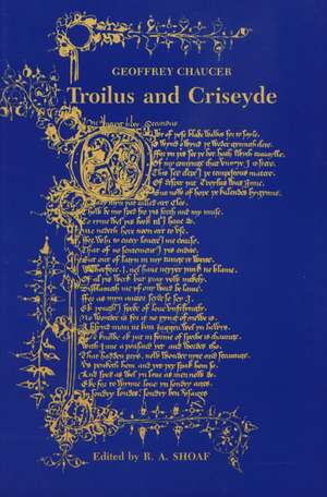 Troilus and Criseyde de R. A. Shoaf