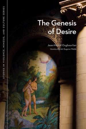  The Genesis of Desire de Jean-Michel Oughourlian