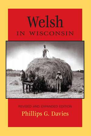 Welsh in Wisconsin de Phillips G. Davies