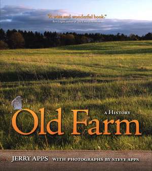 Old Farm: A History de Jerry Apps