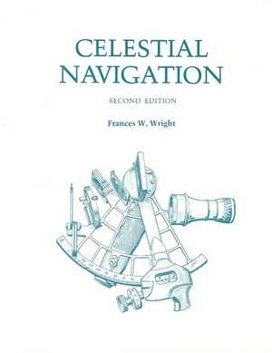 Celestial Navigation de Francis W. Wright