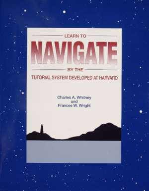 Learn to Navigate by the Tutorial System Developed at Harvard de Charles Allen Whitney