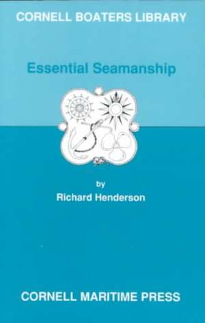 Essential Seamanship de Richard Henderson