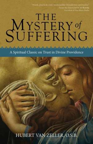 The Mystery of Suffering de Hubert Van Zeller