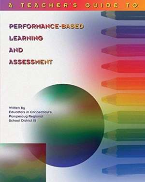 A Teacher's Guide to Performance-Based Learning and Assessment: For Peyote Stitch, Right Angle Weave, Square Stitch, Brick Stitch, Herringbone, and Loomwork Designs de K. Michael Hibbard