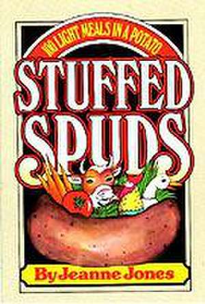 Jones, J: Stuffed Spuds de Jeanne Jones