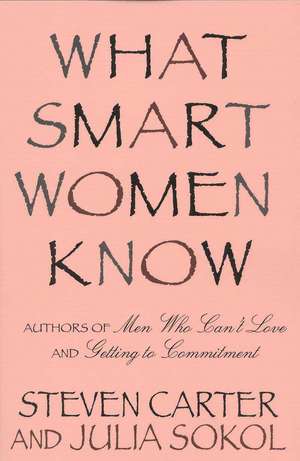 What Smart Women Know de Steven Carter