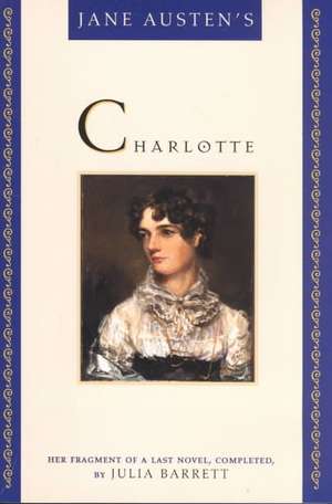 Jane Austen's Charlotte de Julia Barrett