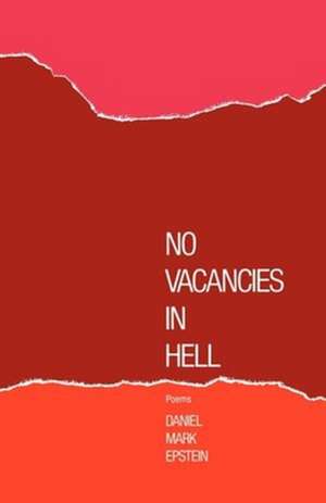 No Vacancies in Hell – Poems de Daniel M. Epstein