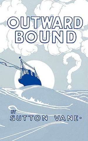 Outward Bound de Sutton Vane