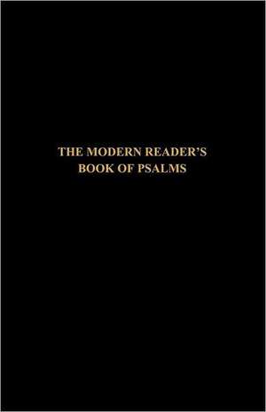 The Modern Reader′s Book of Psalms de Harry Mayer