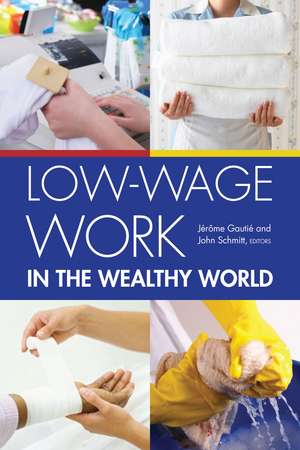 Low-Wage Work in the Wealthy World de Jerome Gautie