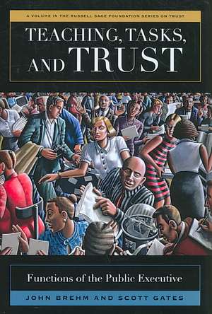 Teaching, Tasks, and Trust: Functions of the Public Executive de John Brehm