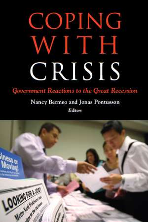 Coping with Crisis: Government Reactions to the Great Recession de Nancy Bermeo