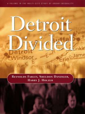 Detroit Divided de Reynolds Farley