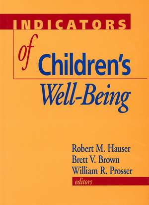 Indicators of Children's Well-Being de Robert M. Hauser