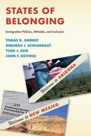 States of Belonging: Immigration Policies, Attitudes, and Inclusion de Tomas R. Jimenez