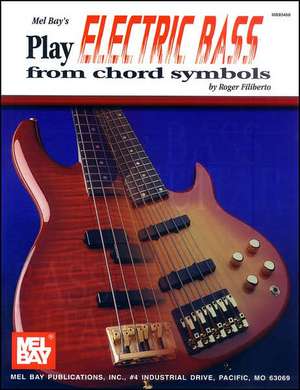 Play Electric Bass from Chord Symbols de Roger Filiberto