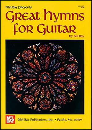 Great Hymns for Guitar de William Bay