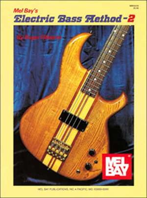 Electric Bass Method Volume 2 de Roger Filiberto