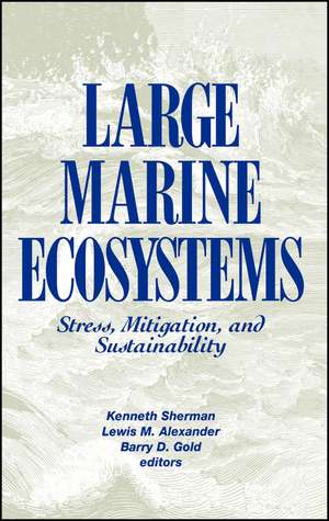 Large Marine Ecosystems de Kenneth Sherman