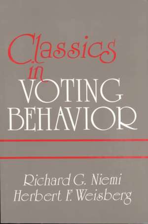 Classics in Voting Behavior de Richard G. Niemi