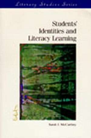 Students' Identities and Literacy Learning de Sarah J. McCarthey