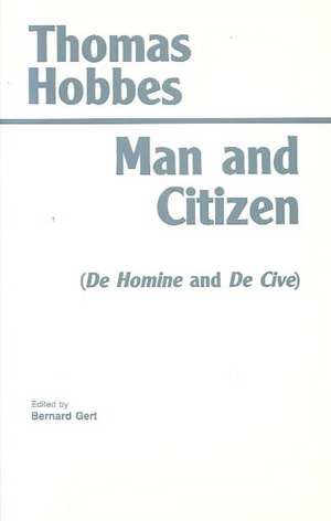 Man and Citizen: (De Homine and De Cive) de Thomas Hobbes