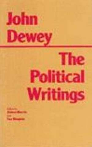 Dewey: The Political Writings de John Dewey