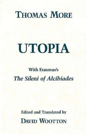 Utopia: with Erasmus's "The Sileni of Alcibiades" de Thomas More