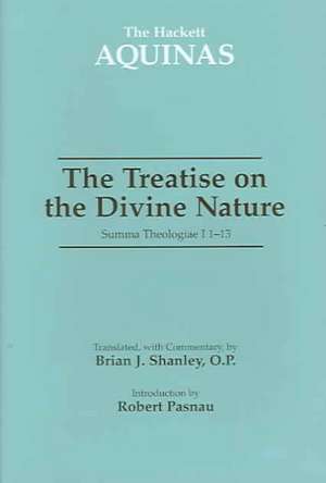 The Treatise on the Divine Nature: Summa Theologiae I 1-13 de Thomas Aquinas