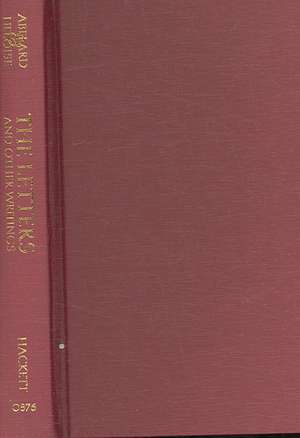 Abelard and Heloise: The Letters and Other Writings: Selected Songs & Poems Translated by Stanley Lombardo & by Barbara Thorburn de Abelard