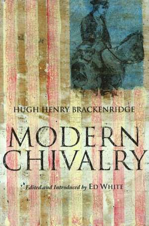 Modern Chivalry de Hugh Henry Brackenridge