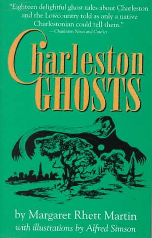 Charleston Ghosts de Margaret Rhett Martin