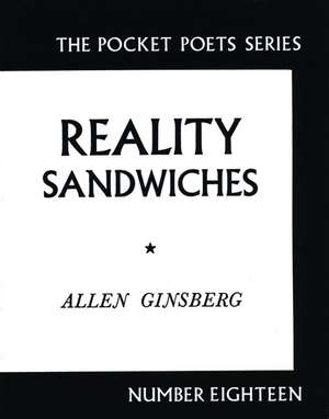 Reality Sandwiches: 1953-1960 de Allen Ginsberg