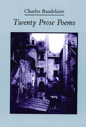 Twenty Prose Poems de Charles Baudelaire