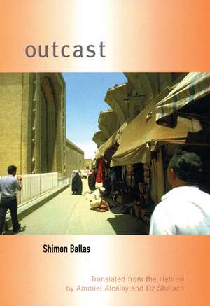 Outcast: The Battle for Free Expression de Shimon Ballas