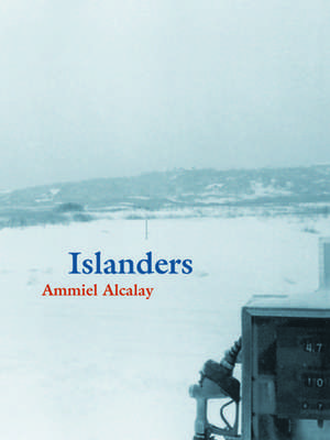 Islanders de Ammiel Alcalay